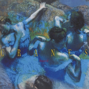 Cranes - Loved in der Gruppe CD / Pop-Rock,Övrigt bei Bengans Skivbutik AB (4070967)