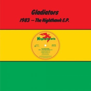 Gladiators - 1983 - The Nighthawk E.P. in der Gruppe VINYL / Reggae bei Bengans Skivbutik AB (4070980)