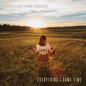 Brooks Caroline Marie - Everything At The Same Time in der Gruppe CD / Elektroniskt,Svensk Folkmusik,World Music bei Bengans Skivbutik AB (4071077)