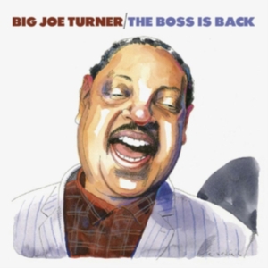 Big Joe Turner - The Boss Is Back (2Cd) in der Gruppe CD / Blues,Jazz bei Bengans Skivbutik AB (4071079)