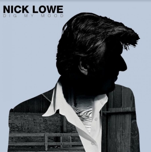 Lowe Nick - Dig My Mood in der Gruppe CD / Pop-Rock bei Bengans Skivbutik AB (4071084)