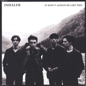 Inhaler - It Won't Always Be Like This in der Gruppe VINYL / Pop-Rock bei Bengans Skivbutik AB (4071211)