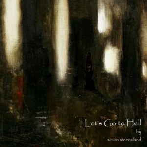 Steensland Simon - Lets Go To Hell in der Gruppe CD / Rock bei Bengans Skivbutik AB (4071299)
