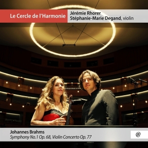 Degand Stephanie-Marie / Jérémie Rhorer - Brahms: Symphonie No.1  Op.68 / Violin Concerto Op.77 in der Gruppe CD bei Bengans Skivbutik AB (4073034)