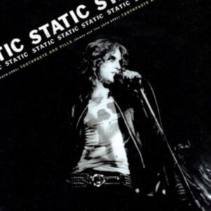 Static - Toothpaste & Pills - Demos & Live 1 in der Gruppe VINYL / Pop-Rock bei Bengans Skivbutik AB (4073119)