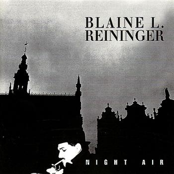 Reininger Blaine - Night Air in der Gruppe CD / Bestseller bei Bengans Skivbutik AB (4073178)