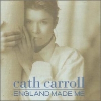 CARROLL CATH - ENGLAND MADE ME in der Gruppe CD bei Bengans Skivbutik AB (4073180)