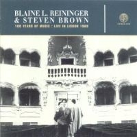 REININGER BLAINE/STEVEN BROWN - LIVE IN LISBON in der Gruppe CD / Pop-Rock bei Bengans Skivbutik AB (4073187)