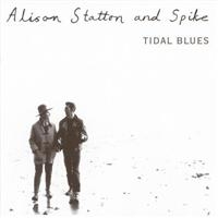 STATTON ALISON AND SPIKE - TIDAL BLUES/WEEKEND IN WALES in der Gruppe CD / Pop-Rock bei Bengans Skivbutik AB (4073193)
