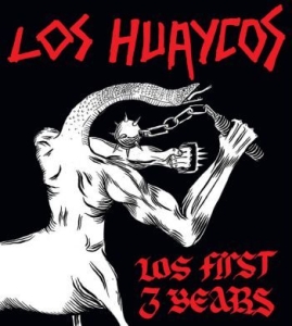 Los Huaycos - Los First 3 Years in der Gruppe CD / Rock bei Bengans Skivbutik AB (4073413)