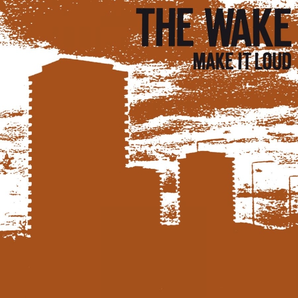 Wake - Make It Loud in der Gruppe CD / Pop bei Bengans Skivbutik AB (4073438)