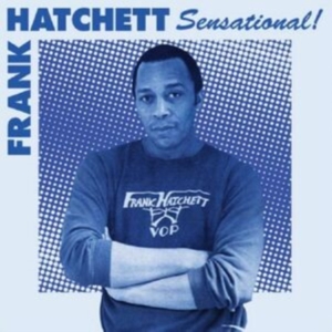 Hatchett Frank - Sensational in der Gruppe VINYL / Jazz,RnB-Soul bei Bengans Skivbutik AB (4073701)