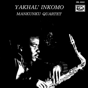 Mankunku Quartet - Yakhal' Inkomo in der Gruppe CD / Jazz bei Bengans Skivbutik AB (4075044)