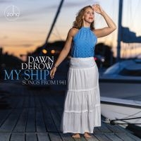 Dawn Derow - My Ship - Songs From 1941 in der Gruppe CD bei Bengans Skivbutik AB (4075141)