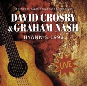 Crosby David & Graham Nash - Hyannis 1993 in der Gruppe CD / Elektroniskt,World Music bei Bengans Skivbutik AB (4075149)