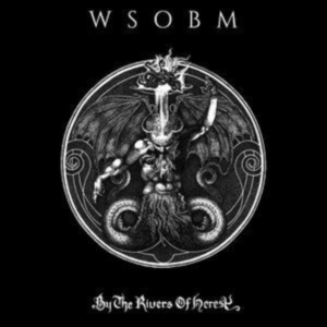 Wsobm - By The Rivers Of Heresy in der Gruppe VINYL / Hårdrock bei Bengans Skivbutik AB (4076231)
