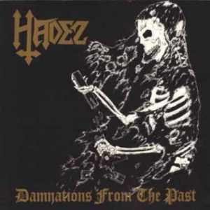 Hadez - Damnations From The Past in der Gruppe CD bei Bengans Skivbutik AB (4076278)