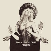 Somali Yacht Club - Sun The (Digipack) in der Gruppe CD bei Bengans Skivbutik AB (4076513)