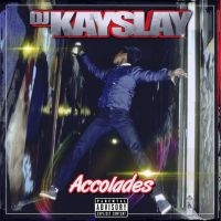 DJ KAY SLAY - ACCOLADES in der Gruppe CD / Hip Hop-Rap bei Bengans Skivbutik AB (4076722)