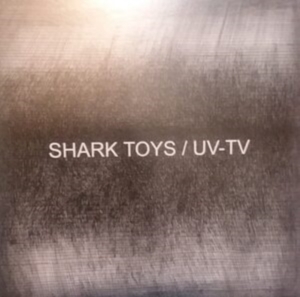 Uv-Tv & Shark Toys - Split Ep in der Gruppe VINYL / Pop-Rock bei Bengans Skivbutik AB (4076877)