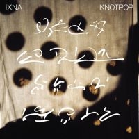 Ixna - Knotpop in der Gruppe VINYL / Pop-Rock bei Bengans Skivbutik AB (4076908)