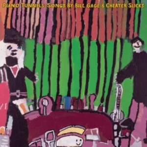 Gage Bill And Cheater Slicks - Piano Tunnels in der Gruppe VINYL / Pop-Rock bei Bengans Skivbutik AB (4076924)