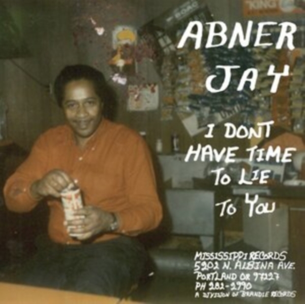 Abner Jay - I Don't Have Time To Lie To You in der Gruppe VINYL / Bestseller bei Bengans Skivbutik AB (4076937)