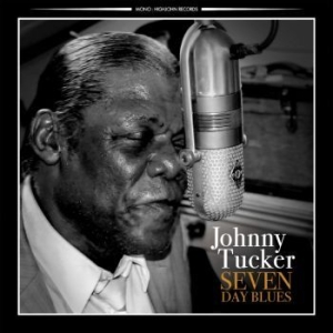 Tucker Johnny - Seven Day Blues in der Gruppe CD bei Bengans Skivbutik AB (4076997)