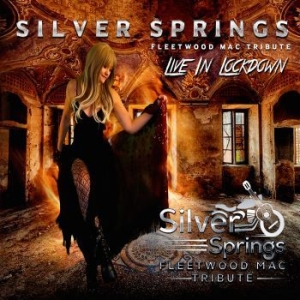Silver Springs - Live In Lockdown in der Gruppe CD / Pop bei Bengans Skivbutik AB (4077014)