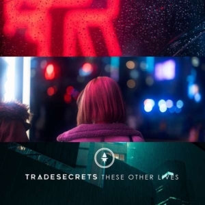 Trade Secrets - These Other Lives in der Gruppe CD / Pop-Rock bei Bengans Skivbutik AB (4077015)
