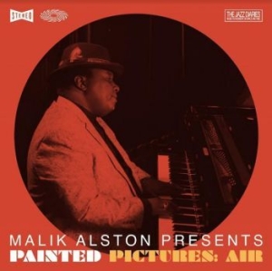 Alston Malik - Malik Alston Presents Painted Pictu in der Gruppe VINYL / Jazz/Blues bei Bengans Skivbutik AB (4077269)