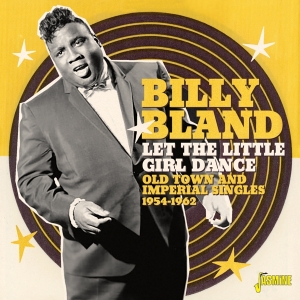 Billy Bland - Let The Little Girl Dance in der Gruppe Övrigt /  bei Bengans Skivbutik AB (4077353)