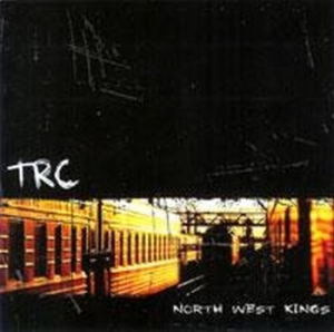 Trc - North West Kings in der Gruppe CD / Rock bei Bengans Skivbutik AB (4077400)
