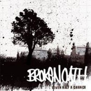 Broken Oath - Given Half A Chance in der Gruppe CD / Rock bei Bengans Skivbutik AB (4077403)