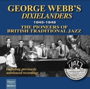 George Webb's Dixielanders - 1945-1948 The Pioneers Of British T in der Gruppe CD / Jazz/Blues bei Bengans Skivbutik AB (4077423)