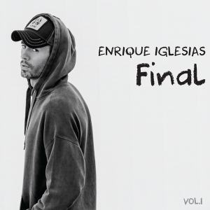 Iglesias Enrique - Final (Vol.1) in der Gruppe CD / Elektroniskt,World Music bei Bengans Skivbutik AB (4078198)