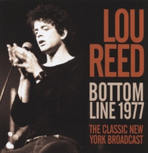Reed Lou - Bottom Line (Live Broadcast 1977) in der Gruppe Minishops / Lou Reed bei Bengans Skivbutik AB (4078482)