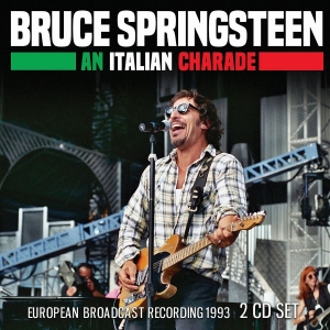 Springsteen Bruce - An Italian Charade (Live Broadcast in der Gruppe CD / Pop-Rock bei Bengans Skivbutik AB (4079837)