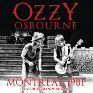 Ozzy Osbourne - Montreal 1981 (Live Broadcast) in der Gruppe CD / Hårdrock/ Heavy metal bei Bengans Skivbutik AB (4079839)