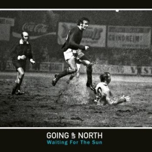 Going Up North - Waiting For The Sun in der Gruppe VINYL / Rock bei Bengans Skivbutik AB (4080773)