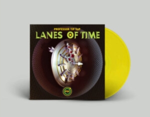 Professor Tip Top - Lanes Of Time (Yellow) in der Gruppe VINYL / Pop-Rock,Reggae bei Bengans Skivbutik AB (4080777)