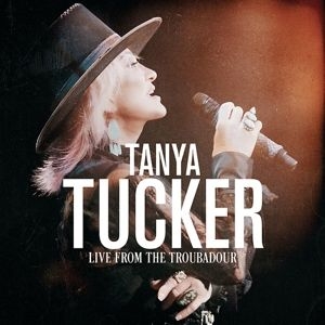 Tanya Tucker - Live From the Troubadour in der Gruppe VINYL bei Bengans Skivbutik AB (4084816)