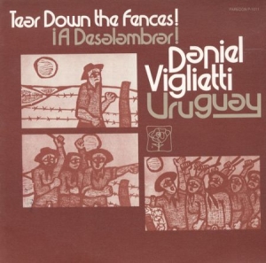 Daniel Viglietti - Uruguay: A Deslambrar! Tear Down the Fences! in der Gruppe CD / Pop bei Bengans Skivbutik AB (4087138)