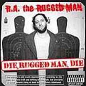 R.A. The Rugged Man - Die Rugged Man Die in der Gruppe VINYL / Hip Hop bei Bengans Skivbutik AB (4087148)