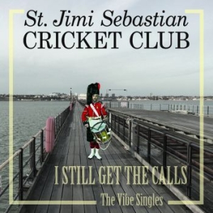 St Jimi Sebastian Cricket Club - I Still Get The Calls in der Gruppe VINYL bei Bengans Skivbutik AB (4088003)