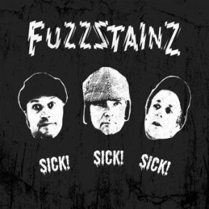 Fuzzstainz - Sick! Sick! Sick! in der Gruppe VINYL / Rock bei Bengans Skivbutik AB (4088007)