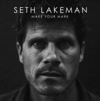Lakeman Seth - Make Your Mark in der Gruppe VINYL / Pop-Rock,Reggae bei Bengans Skivbutik AB (4088107)