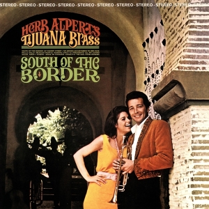 Herb Alpert & The Tijuana Bras - South Of The Border in der Gruppe VINYL bei Bengans Skivbutik AB (4088399)