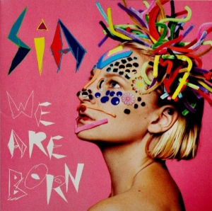 Sia - We Are Born in der Gruppe CD bei Bengans Skivbutik AB (4088477)