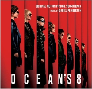 Pemberton Daniel - Ocean's 8 (Original Motion Picture Soundtrack) in der Gruppe Övrigt /  bei Bengans Skivbutik AB (4088496)